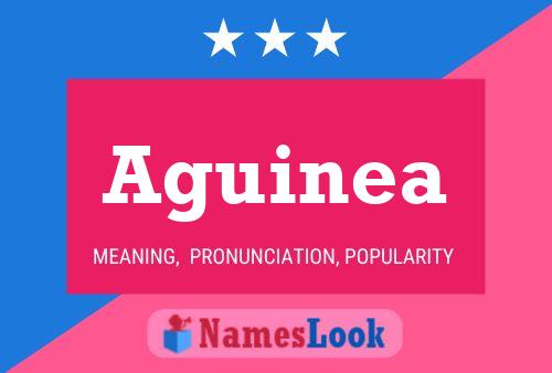 Aguinea Name Poster