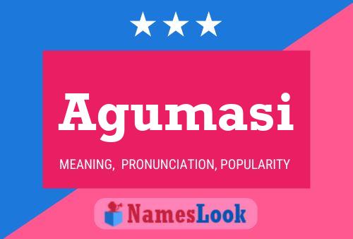 Agumasi Name Poster