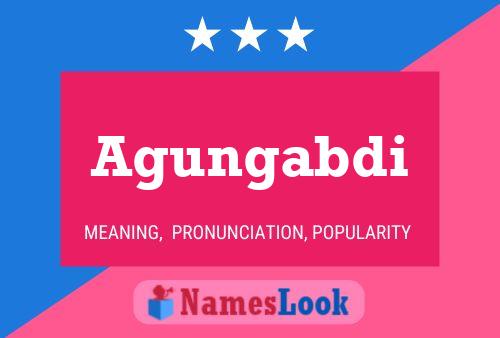 Agungabdi Name Poster