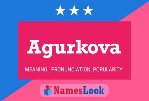 Agurkova Name Poster