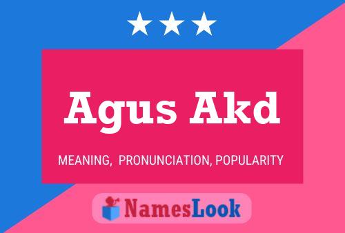 Agus Akd Name Poster