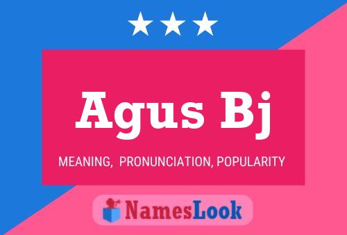 Agus Bj Name Poster