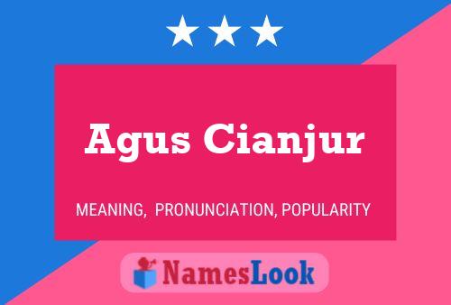 Agus Cianjur Name Poster