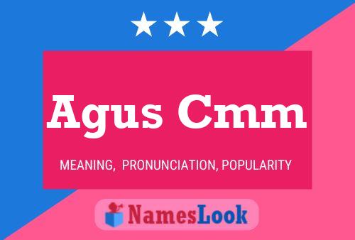 Agus Cmm Name Poster