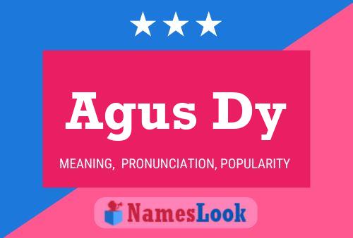 Agus Dy Name Poster