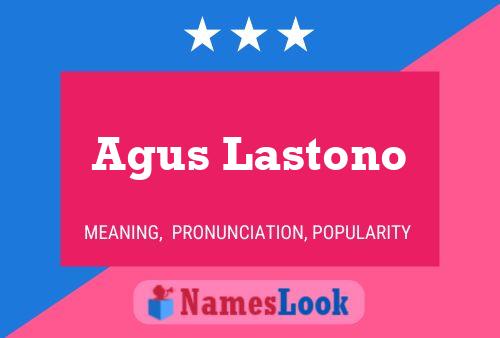 Agus Lastono Name Poster