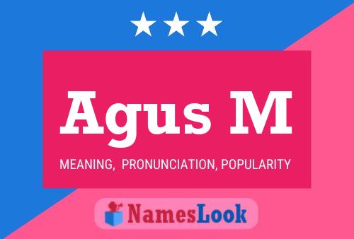 Agus M Name Poster