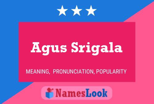 Agus Srigala Name Poster