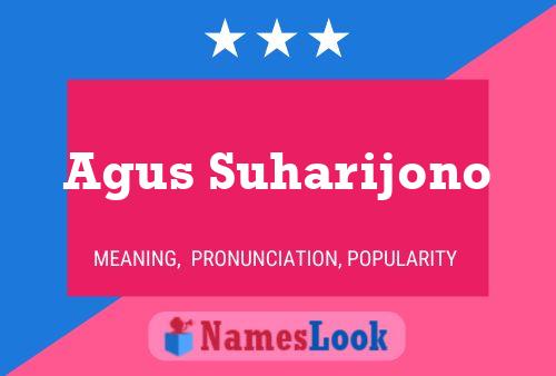 Agus Suharijono Name Poster