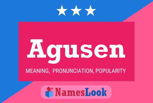 Agusen Name Poster