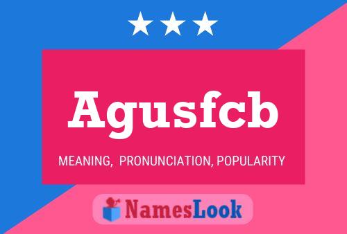 Agusfcb Name Poster