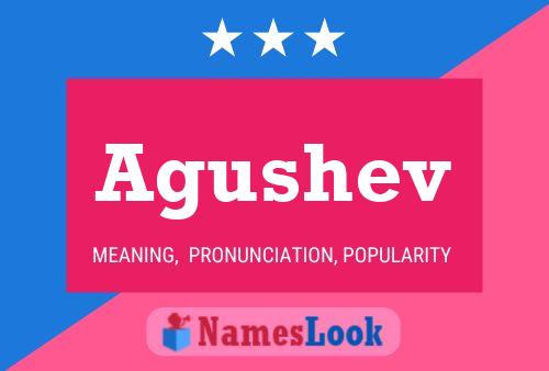 Agushev Name Poster