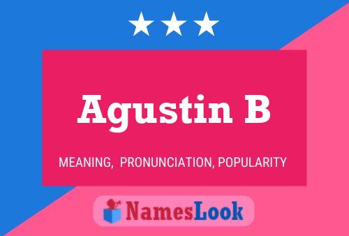 Agustin B Name Poster