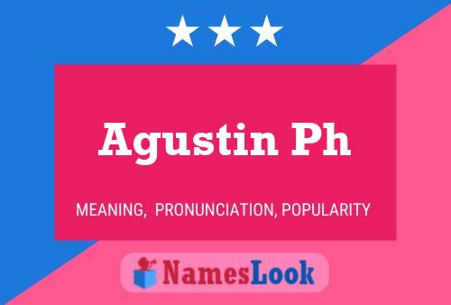 Agustin Ph Name Poster