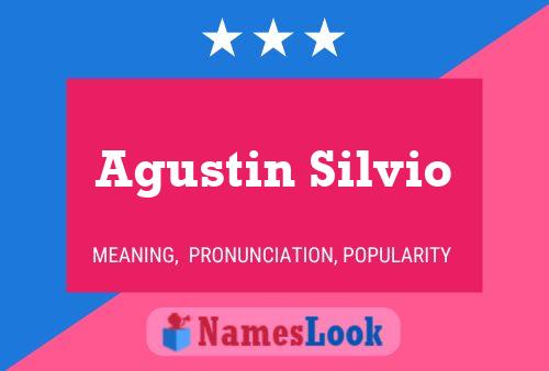 Agustin Silvio Name Poster