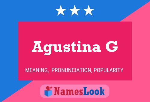 Agustina G Name Poster