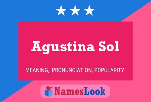 Agustina Sol Name Poster