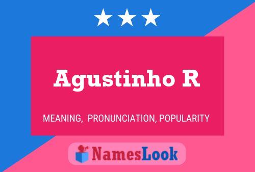 Agustinho R Name Poster