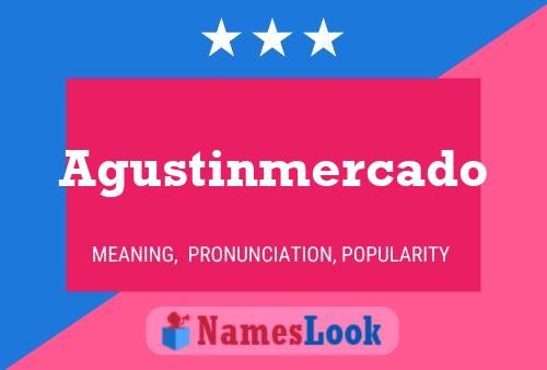 Agustinmercado Name Poster