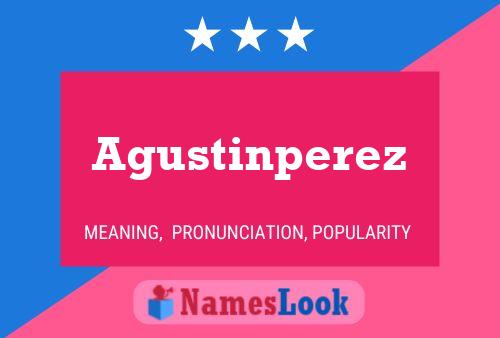 Agustinperez Name Poster