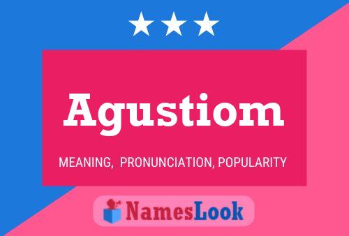 Agustiom Name Poster