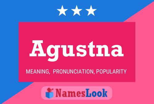 Agustna Name Poster