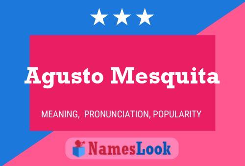 Agusto Mesquita Name Poster