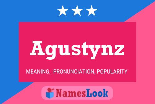 Agustynz Name Poster