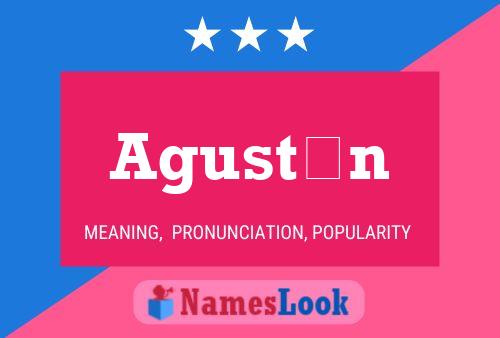 Agustín Name Poster