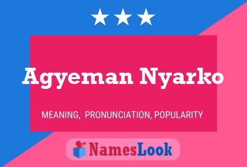 Agyeman Nyarko Name Poster