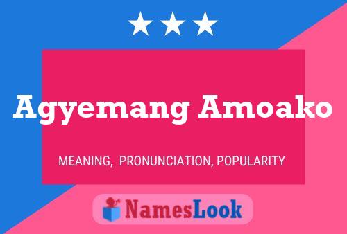 Agyemang Amoako Name Poster