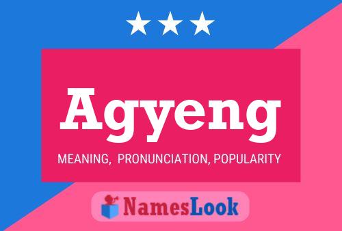 Agyeng Name Poster