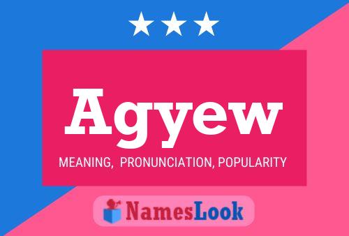 Agyew Name Poster