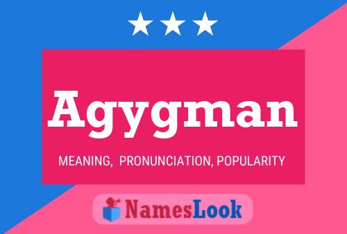 Agygman Name Poster