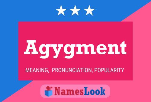 Agygment Name Poster