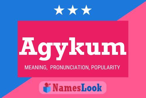 Agykum Name Poster