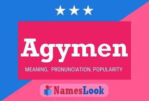 Agymen Name Poster