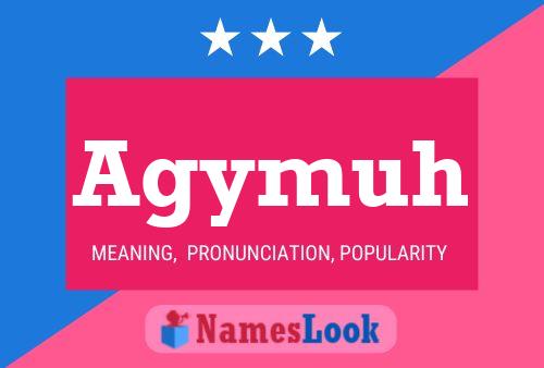 Agymuh Name Poster