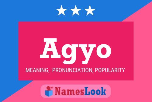 Agyo Name Poster