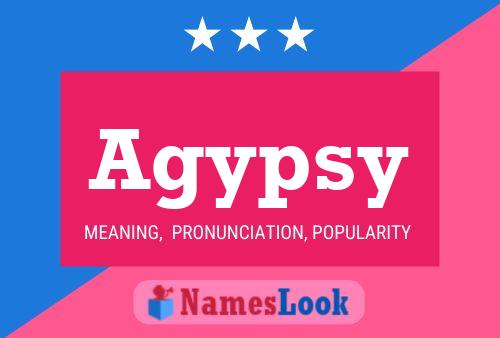 Agypsy Name Poster