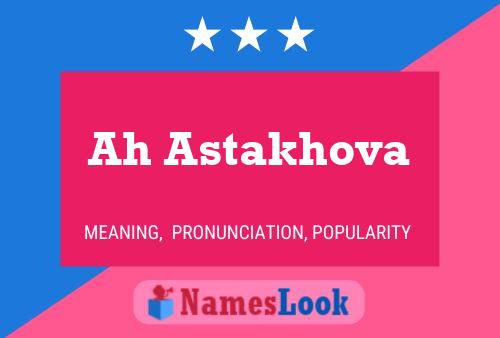 Ah Astakhova Name Poster