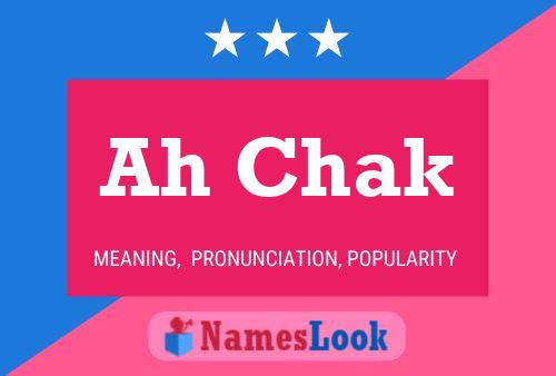 Ah Chak Name Poster