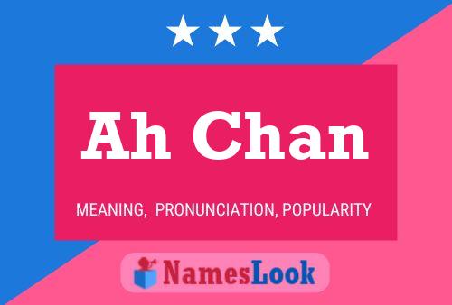 Ah Chan Name Poster