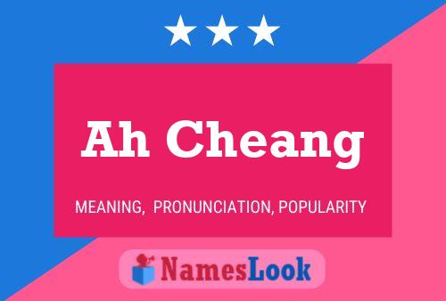 Ah Cheang Name Poster