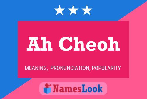 Ah Cheoh Name Poster