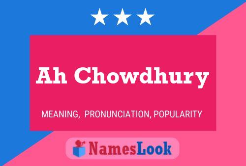 Ah Chowdhury Name Poster