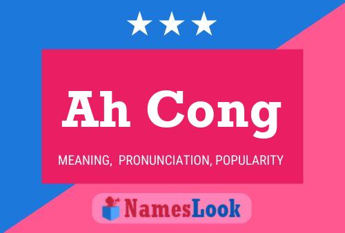 Ah Cong Name Poster