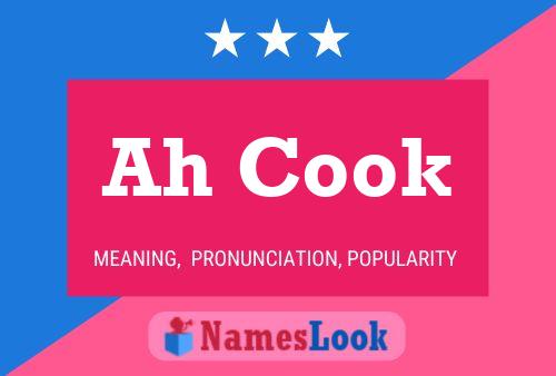 Ah Cook Name Poster