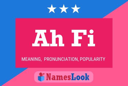 Ah Fi Name Poster