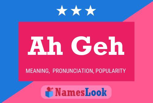 Ah Geh Name Poster